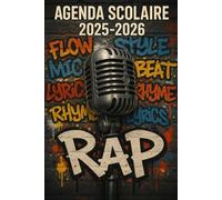 Agenda Scolaire 2025 - 2026: Une page par jour pour une organisation fun et efficace, idéal pour le collège et le lycée - version Rap