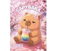 Agenda Scolaire: Capybara Kawaii, Sakura, Bubble Tea, Animaux Mignons pour Fille & Garçon, Ecole Primaire, Collège | Journalier, 1 jour par page | 12 x 17 cm | Format Standard