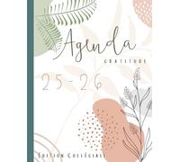 Agenda Scolaire Français 2025-2026: Pour le Collégial et Universitaire ou pour la Vie Personnelle et Professionnelle - Floral: Semainier Gratitude 8.5" x 11" - 137 Pages avec Thématique Nature