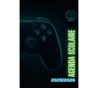 Agenda Scolaire Gaming Geek : 2025/2026 | Manette De Jeu | De Septembre à Juillet | Pour Etudiant De Primaire Collège Lycée: Cahier de texte gamer jeux vidéos 25 26