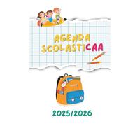 AGENDA SCOLASTICAA 2025/2026: Diario per la scuola in CAA (Comunicazione Aumentativa e Alternativa)