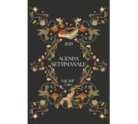 Agenda Self-Care 2025: Edz. Self-care e Workout: Planner dedicatao al Benessere | Formato A5 | Settimana su Due Pagine | Tracker Beauty Routine, Fitness e Obiettivi | Precisa e Elegante