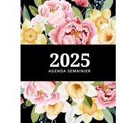 Agenda Semainier 2025: Planificateur Semainier et mensuel, De janvier à décembre 2025, avec 12 magnifiques mandalas amusants à colorier, Couverture florale