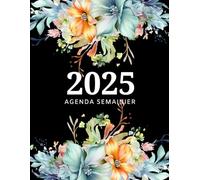 Agenda Semainier 2025: Planificateur Semainier et mensuel, De janvier à décembre 2025, avec 12 magnifiques mandalas amusants à colorier, Couverture florale