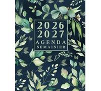 Agenda Semainier 2026-2027: 1 Semaine sur une Page A4 | Organisateur Pratique de 1 Janvier 2026 à 31 Décembre 2027 | Théme: Fleurs simples |