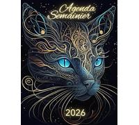 Agenda Semainier 2026 Chat: Organiseur Professionnel | 1 Semaine sur 2 Pages avec Horaires | 12 mois | Calendrier Mensuel en Début de Chaque Mois | Grand format A4 | en Français.