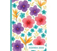 Agenda Semainier 2026 - Format A4, Vue Verticale (8h-20h), avec Couverture Florale Colorée et Élégante: Planner semainier 2026 en français - mise en ... & To-Do, design vibrant et professionnel
