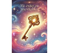 Agenda Semanal Cocreadoras - Llave al éxito: Planifica y manifiesta con Intención y claridad