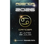AGENDA SERIE ZODIACO CANCER 2026 21 JUNIO 22 JULIO NAAVEDA ASTRA: Calendario, actividades y citas personales para anotar en este planificador con tu signo zodiacal del elemento AGUA.
