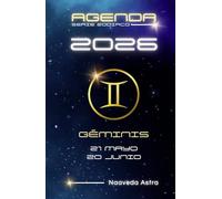 AGENDA SERIE ZODIACO GEMINIS 2026 21 MAYO 20 JUNIO NAAVEDA ASTRA: Calendario, actividades y citas personales para anotar en este planificador con tu signo zodiacal del elemento AIRE.