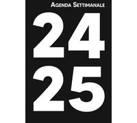 Agenda Settimanale 2024 2025: 1 settimana su 2 pagine, Formato piccolo A5, 12 Mesi, Presentazione orizzontale, in italiano