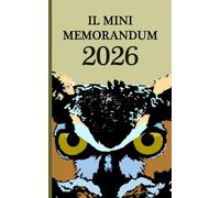 Agenda settimanale MINI 2026 - lista delle cose da fare ed appuntamenti - NON DATATA - IL MINI MEMORANDUM - GUFO