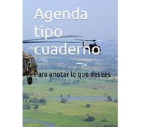 Agenda tipo cuaderno: Para anotar lo que desees
