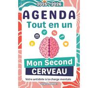 Agenda Tout en Un 2025 2026 - Mon second Cerveau: L'anti charge mentale pour les personnes débordées - TDAH neuro-atypiques