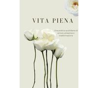 Agenda - Vita piena in un anno: Una piccola azione o un pensiero per ogni giorno dell’anno | Benessere, Cura di sé, Senza data