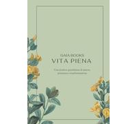 Agenda - Vita piena in un anno: Una piccola azione o un pensiero per ogni giorno dell’anno | Benessere, Cura di sé, Senza data