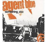 Agent Blue - Something Else
