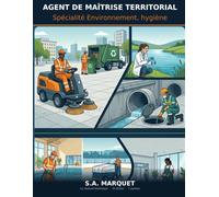 Agent de maitrise territorial - Manuel Technique: Spécialité Environnement, hygiène