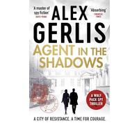 Agent in the Shadows: 3 (The Wolf Pack Spies)