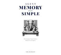 Agent Memory Made Simple: The Complete Visual Guide to Memory for AI Agents