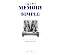 Agent Memory Made Simple: The Complete Visual Guide to Memory for AI Agents