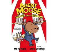 Agent Moose: Moose on a Mission: 2