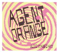 Agent Orange - Blood Stained Hitz