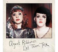 Agent Ribbons - Let Them Talk