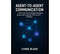 Agent-to-Agent Communication: A Hands-On Guide to Building Multi-Agent Systems with LangGraph, MCP, and LLM Workflows