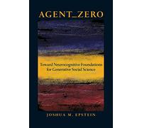 Agent Zero: Toward Neurocognitive Foundations for Generative Social Science