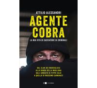 Agente Cobra. La mia vita da cacciatore di criminali - 2023 - Chi