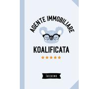 Agente immobiliare Koalificata: Quaderno appunti (A5) | Regalo divertente per una Agente immobiliare per il compleanno o Natale