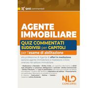 Agente Immobiliare. Quiz commentati suddivisi capitolo per capitolo