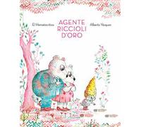 Agente Riccioli d'oro. Ediz. a colori
