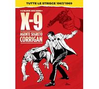 Agente segreto Corrigan X-9. Tutte le strisce 1967/1969