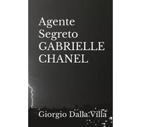 Agente Segreto GABRIELLE 'COCO' CHANEL