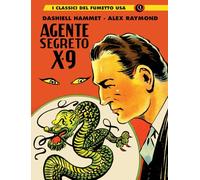 Agente segreto X-9. I classici del fumetto USA (Vol. 1)