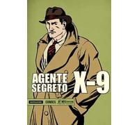 Agente segreto X-9. Vol. 2: Novembre 1935-Aprile 1938