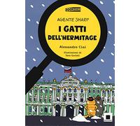 Agente Sharp. I gatti dell'Hermitage. Ediz. ad alta leggibilità
