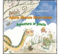 Agente speciale Biscia Dorata. Avventure in pineta