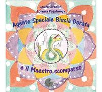 Agente speciale Biscia Dorata e il maestro scomparso