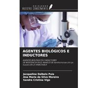 AGENTES BIOLÓGICOS E INDUCTORES: AGENTES BIOLÓGICOS E INDUCTORESDE RESISTENCIA EN EL MANEJO DE Xanthomonas citri pv. fuscans EN LA HABICHUELA