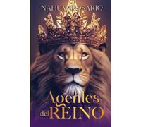 AGENTES DEL REINO: Hemos recibido un Reino Inconmovible
