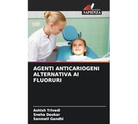 AGENTI ANTICARIOGENI ALTERNATIVA AI FLUORURI