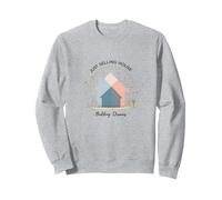 Agenti immobiliari Donne Costruire Sogni Non Solo Vendere Case Felpa, Unisex per Adulti, Grigio Melange, XXL