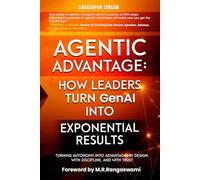 Agentic Advantage: How Leaders Turn GenAI into Exponential Results