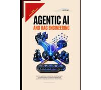 Agentic AI and RAG Engineering