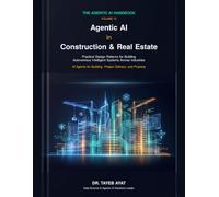 Agentic AI in Construction & Real Estate: Practical Design Patterns for Building Autonomous Intelligent Systems Across Industries