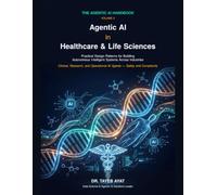 Agentic AI in Healthcare & Life Sciences: Practical Design Patterns for Building Autonomous Intelligent Systems Across Industries