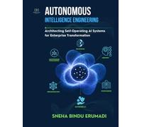 Agentic AI Systems Engineering: Building Autonomous, Adaptive, and Enterprise-Grade Intelligent Agents
